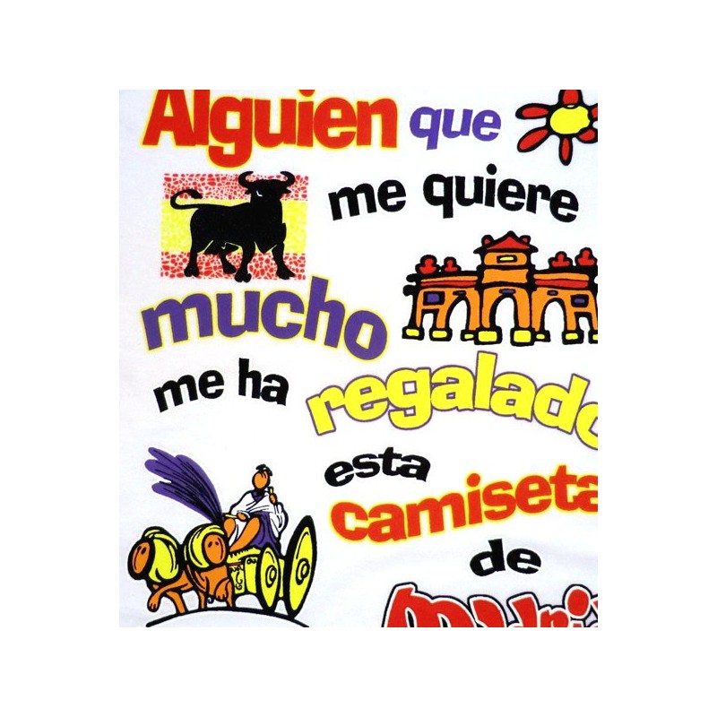 Camiseta Alguien Que Me Quiere Mucho