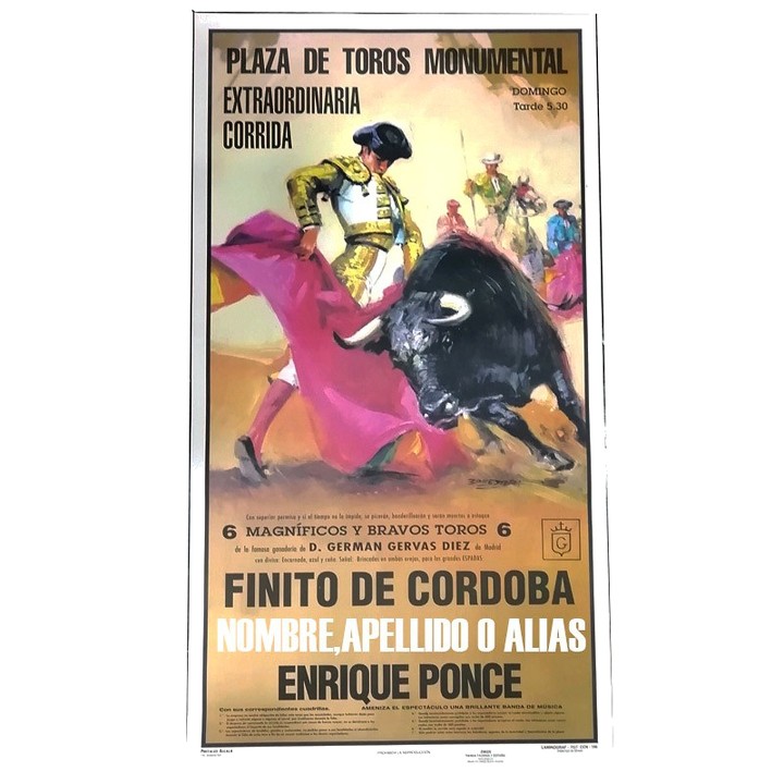 Cartaz de tourada com o seu nome, modelo Finito de Córdoba e Enrique Ponce